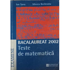 BACALAUREAT 2002 TESTE DE MATEMATICA