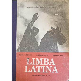 LIMBA LATINA MANUAL PENTRU CLASA A X-A
