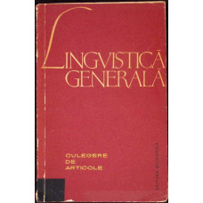 LINGVISTICA GENERALA CULEGERE DE ARTICOLE