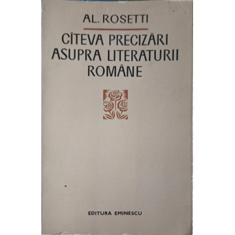 CATEVA PRECIZARI ASUPRA LITERATURII ROMANE