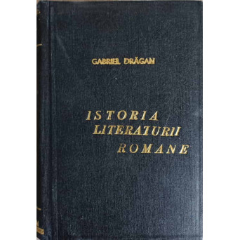 ISTORIA LITERATURII ROMANE EDITIA A III-A