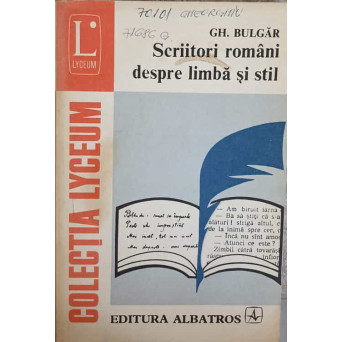 SCRIITORI ROMANI DESPRE LIMBA SI STIL
