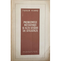PROBLEMELE METAFOREI SI ALTE STUDII DE STILISTICA