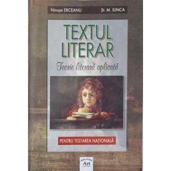 TEXTUL LITERAR. TEORIE LITERARA APLICATA PENTRU CLASELE V-VIII