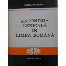 ANTONIMIA LEXICALA IN LIMBA ROMANA