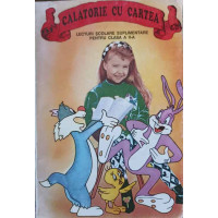 CALATORIE CU CARTEA. LECTURI SCOLARE SUPLIMENTARE PENTRU CLASA A II-A CALATORIE CU CARTEA. LECTURI SCOLARE SUPLIMENTARE PENTRU CLASA A II-A