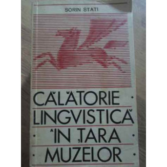 CALATORIE LINGVISTICA IN TARA MUZELOR