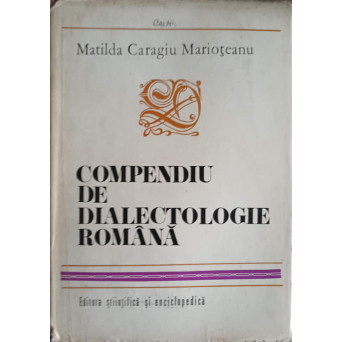 COMPENDIU DE DIALECTOLOGIE ROMANA