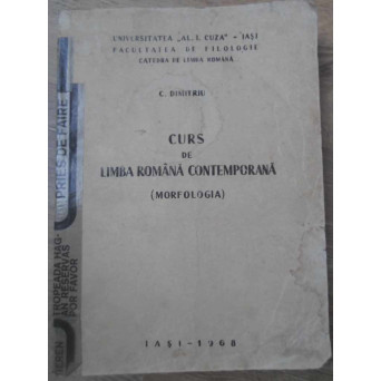 CURS DE LIMBA ROMANA CONTEMPORANA (MORFOLOGIA)