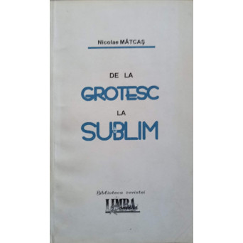 DE LA GROTESC LA SUBLIM