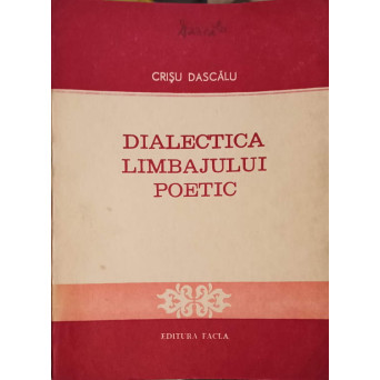 DIALECTICA LIMBAJULUI POETIC