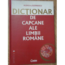 DICTIONAR DE CAPCANE ALE LIMBII ROMANE