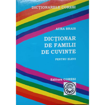 DICTIONAR DE FAMILII DE CUVINTE PENTRU ELEVI