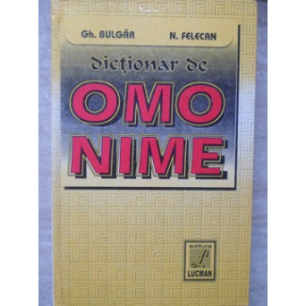 DICTIONAR DE OMONIME