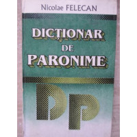 DICTIONAR DE PARONIME DICTIONAR DE PARONIME