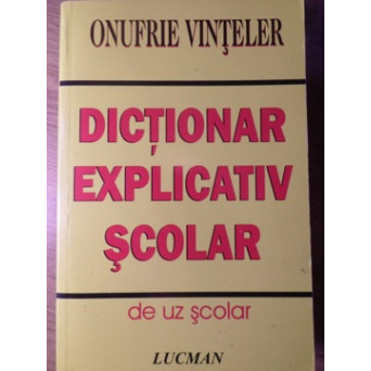 DICTIONAR EXPLICATIV SCOLAR