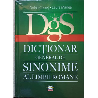 DICTIONAR GENERAL DE SINONIME AL LIMBII ROMANE