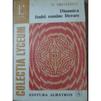 DINAMICA LIMBII ROMANE LITERARE DINAMICA LIMBII ROMANE LITERARE