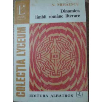 DINAMICA LIMBII ROMANE LITERARE