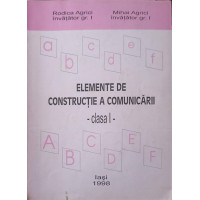 ELEMENTE DE CONSTRUCTIE A COMUNICARII. CLASA I ELEMENTE DE CONSTRUCTIE A COMUNICARII. CLASA I