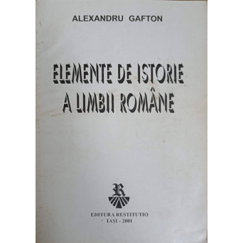 ELEMENTE DE ISTORIE A LIMBII ROMANE