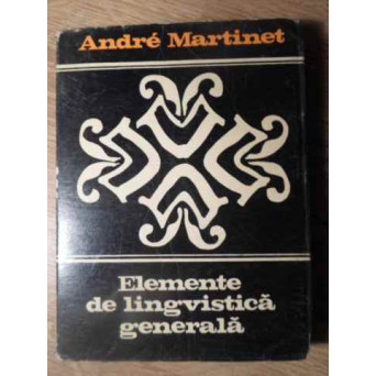 ELEMENTE DE LINGVISTICA GENERALA