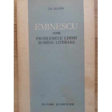 EMINESCU DESPRE PROBLEMELE LIMBII ROMANE LITERARE