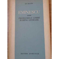 EMINESCU DESPRE PROBLEMELE LIMBII ROMINE LITERARE EMINESCU DESPRE PROBLEMELE LIMBII ROMINE LITERARE