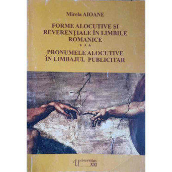 FORME ALOCUTIVE SI REVERENTIALE IN LIMBILE ROMANICE. PRONUMELE ALOCUTIVE IN LIMBAJUL PUBLICITAR