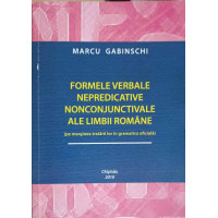 FORMELE VERBALE NEPREDICATIVE NONCONJUNCTIVALE ALE LIMBII ROMANE FORMELE VERBALE NEPREDICATIVE NONCONJUNCTIVALE ALE LIMBII ROMANE