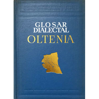 GLOSAR DIALECTAL OLTENIA