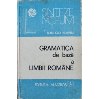 GRAMATICA DE BAZA A LIMBII ROMANE