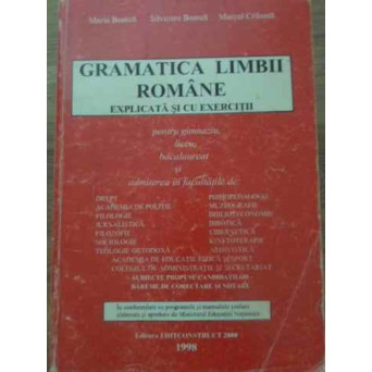 GRAMATICA LIMBII ROMANE EXPLICATA SI CU EXERCITII