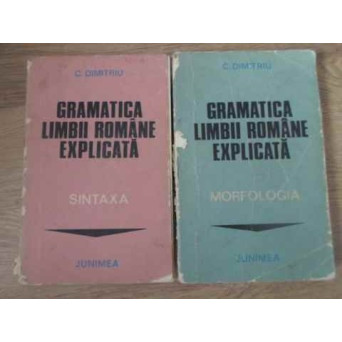 GRAMATICA LIMBII ROMANE EXPLICATA SINTAXA + MORFOLOGIA (PUTIN UZATE)
