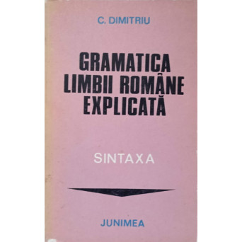 GRAMATICA LIMBII ROMANE EXPLICATA. SINTAXA