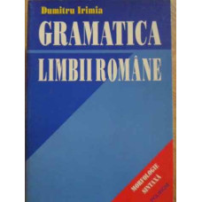 GRAMATICA LIMBII ROMANE. MORFOLOGIE, SINTAXA