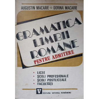 GRAMATICA LIMBII ROMANE PENTRU ADMITERE
