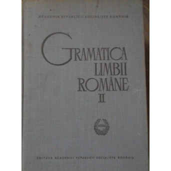 GRAMATICA LIMBII ROMANE VOL 2 SINTAXA