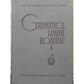 GRAMATICA LIMBII ROMANE VOL.1