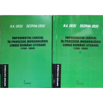IMPRUMUTUL LEXICAL IN PROCESUL MODERNIZARII LIMBII ROMANE LITERARE (1760-1860)