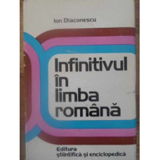 INFINITIVUL IN LIMBA ROMANA