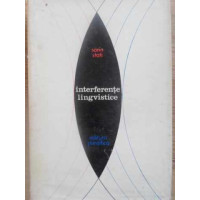 INTERFERENTE LINGVISTICE INTERFERENTE LINGVISTICE