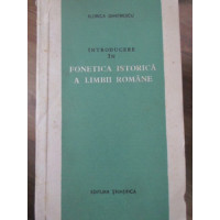 INTRODUCERE IN FONETICA ISTORICA A LIMBII ROMANE INTRODUCERE IN FONETICA ISTORICA A LIMBII ROMANE