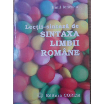 LECTII-SINTEZA DE SINTAXA LIMBII ROMANE