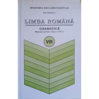LIMBA ROMANA GRAMATICA. MANUAL PENTRU CLASA A VIII-A