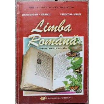 LIMBA ROMANA. MANUAL PENTRU CLASA A VI-A