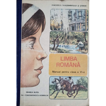 LIMBA ROMANA. MANUAL PENTRU CLASA A VI-A