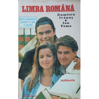 LIMBA ROMANA PENTRU BACALAUREAT, ADMITERE IN LICEE SI FACULTATI