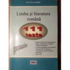 LIMBA SI LITERATURA ROMANA 111 TESTE GIMNAZIU