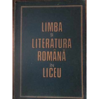 LIMBA SI LITERATURA ROMANA IN LICEU. NOTIUNI DE STILISTICA SI COMPOZITIE